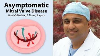Surgeon Q&A: The Risk Vs. Benefit of Asymptomatic Mitral Valve Surgery
