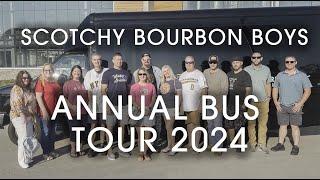 The 2024 Scotchy Bourbon Boys Annual Bus Tour