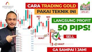 CKDF EP47 :  CARA TRADING GOLD PAKE TEKNIK SUPPORT RESISTANCE | GA SAMPE 1 JAM PROFIT 50 PIPS