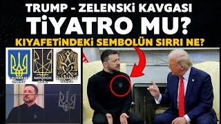 Trump ve Zelenski arasında yaşananlar tiyatro mu? Zelenski'nin kıyafetindeki sembolün sırrı ne?