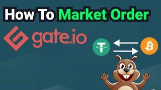 How to Market Order on Gate.io (Step By Step)