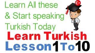 Learn Turkish & Speak From Today - Day 1 - (Lesson 1 To 10)
