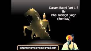 Bhai Inderjit Singh (Bombay) - Dasam Baani Special Part 1-3 (Complete)