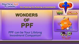 WONDERS OF PPF - Tax Planning Via Planning of Investments - TIPS BY MUKESH PATEL