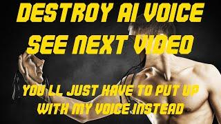 Destroy AI voice initiated - First video mistake