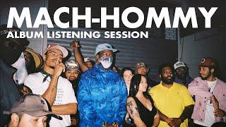 MACH-HOMMY ALBUM LISTENING SESSION