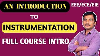 Introduction to Instrumentation || Full course intro || unit wise || Reddaiah