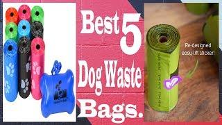 best 5 dog waste bags || dog waste bags || pet waste bags 2019