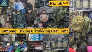 Camping tent ,Trekking Gear Cheapest market in Delhi Retail , wholesale