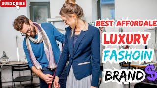 The Ultimate Guide to Top 10 Affordable Luxury Fashion Brands | Luxury on a Budget