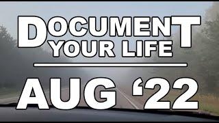 Document Your Life: August 2022