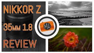 Nikkor Z 35mm 1.8 S Review