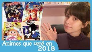 Animes que veré en 2018