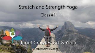 Stretch and Strength Yoga Class #1 by Janet Crawley, M.S., RYT500