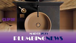 Plumbing news [March 2025]