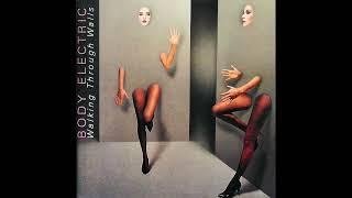 Body Electric – Walking Through Walls (1987) Album