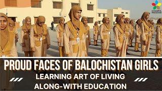 Proud Faces of Balochistan Girls | Learning Art of Living Along-with Education | Colorful Pakistan