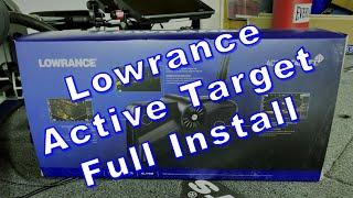 Lowrance Active Target Install (Full Instructional Video On 16" HDS Live/Ghost)