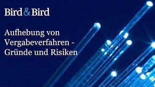 Aufhebung von Vergabeverfahren - Gründe und Risiken