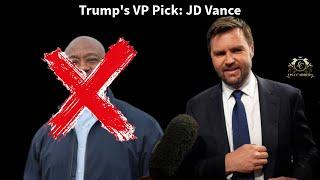 Trump's VP Pick: JD Vance, Not Tim Scott