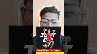 Text effect in Canva #aktsr #canva #edit #short #shorts #ytshorts #tech #photography