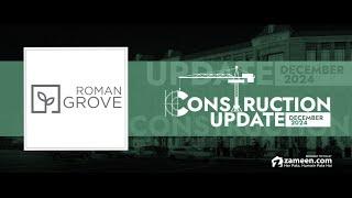 Roman Grove – Construction Update December 2024