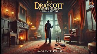  The Draycott Murder Mystery ️‍️ | A Classic Detective Thriller by Molly Thynne 