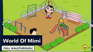 World Of Mimi - Full Gameplay Walkthrough