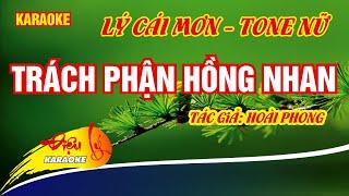 Trách phận hồng nhan | karaoke | Lý Cái Mơn 4 lớp beat mới hay || TG: Hoài Phong