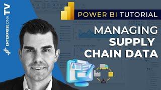 How To Manage Supply Chain Data With Power BI [2023 Update]