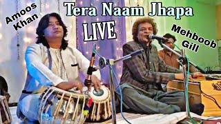 Tera Naam Jhapa (Geet) By Mehboob Gill | Tabla Amoos Khan