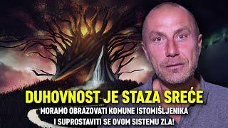 DUHOVNOST JE STAZA SREĆE: Moramo obrazovati komune istomišljenika i suprostaviti se sistemu zla!