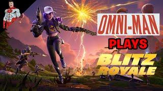 OMNI-MAN PLAYS BLITZ ROYALE