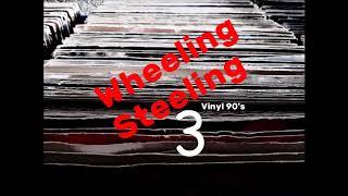 Wheeling Steeling 3 - 90's Old Skool House - Vinyl - Jon Anderson | Burnley