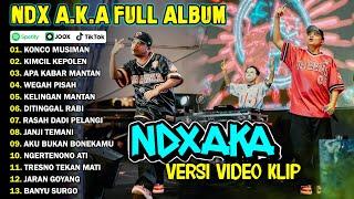 NDX AKA FULL ALBUM TERBARU VIRAL 2024 | KONCO MUSIMAN, KIMCIL KEPOLEN