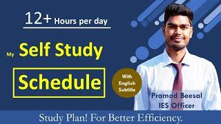 Daily Self Study Schedule | 12+ hours per day | GATE ESE SSC | IIT-JEE | IES Officer Pramod Beesal