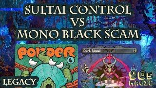 Sultai Control vs Mono Black Scam [MTG Legacy]