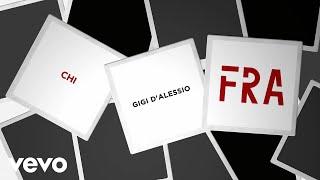 Gigi D'Alessio - Chi (Official Lyric Video)