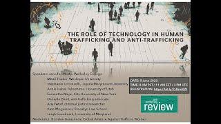 The role of technology in human trafficking and anti-trafficking