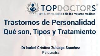 Trastornos de Personalidad: Qué son, Tipos y Tratamiento