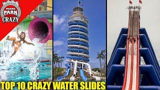 Top 10 CRAZY & Unique Water Slides