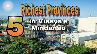 [ 5 Richest Provinces in Vis/Min Philippines ]