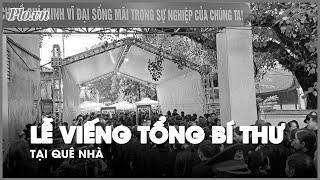 Quốc tang TBT Nguyễn Phú Trọng tại thôn Lại Đà, xã Đông Hội, huyện Đông Anh, TP Hà Nội- PLO