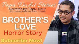 BROTHER'S LOVE | JANUS | PAPA DUDUT STORIES HORROR