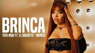 Yeri Mua ft. El Bogueto - Brinca - (OFFICIAL LYRIC VIDEO)