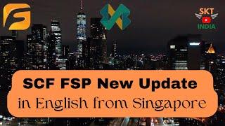 SCF FSP New Update in English from Singapore