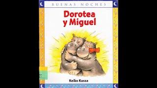 Cuento "Dorotea y Miguel"  de Keiko Kasza | narrado por Joe Rob