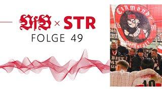 VfB x STR - Der Podcast des VfB Stuttgart: Folge 49 | Im Gespräch mit dem Commando Cannstatt