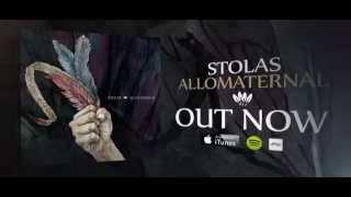 Stolas - "Allomaternal" Out Now!