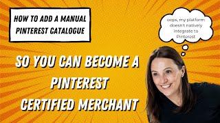 How to create a manual Pinterest Catalogue